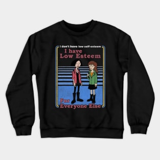 Girl And Friend For Everyone Else Crewneck Sweatshirt